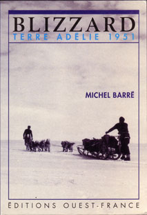 BLIZZARD - Terre Adlie 1951, Michel Barr